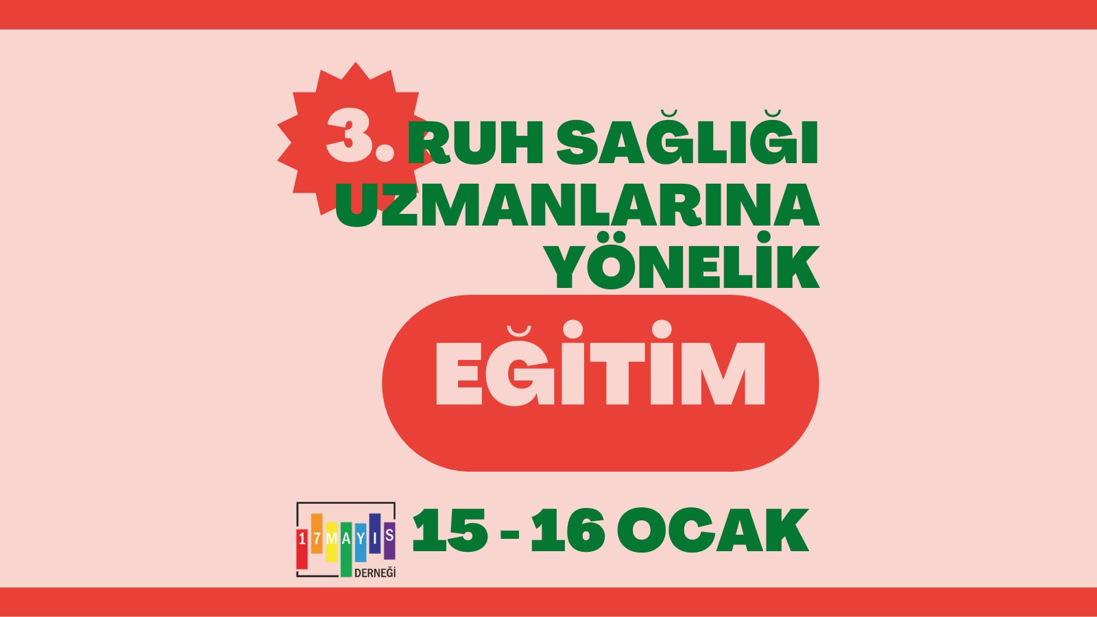 17 Mayıs'tan 3. Ruh Sağlığı Uzmanlarına Yönelik Eğitim! - 17 Mayıs