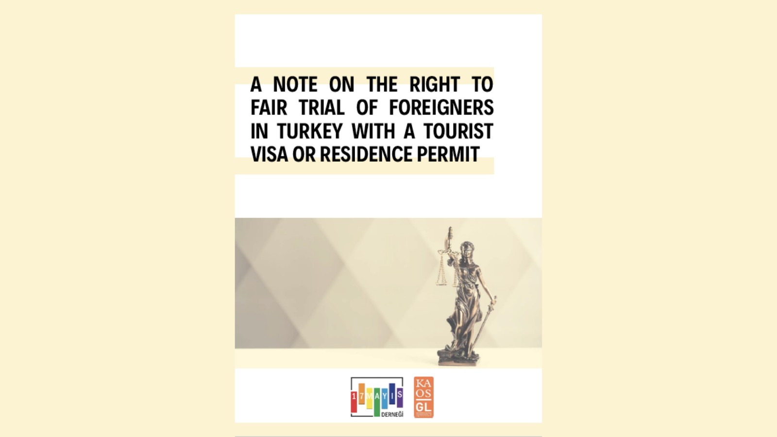 A Note on The Right to Fair Trial of Foreigners in Turkey - May 17 Association