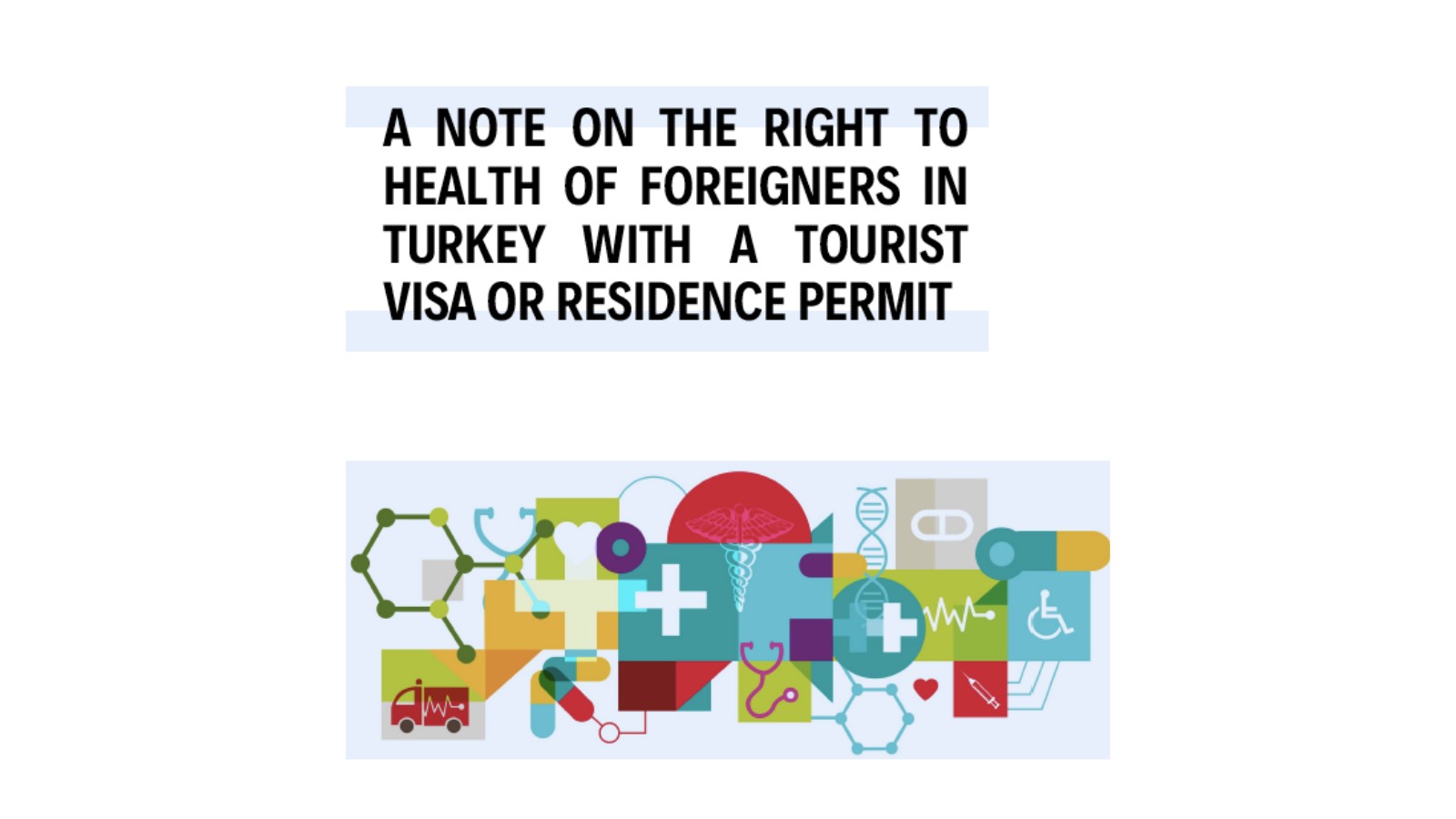 A Note on The Right to Health of Foreigners in Turkey - May 17 Association