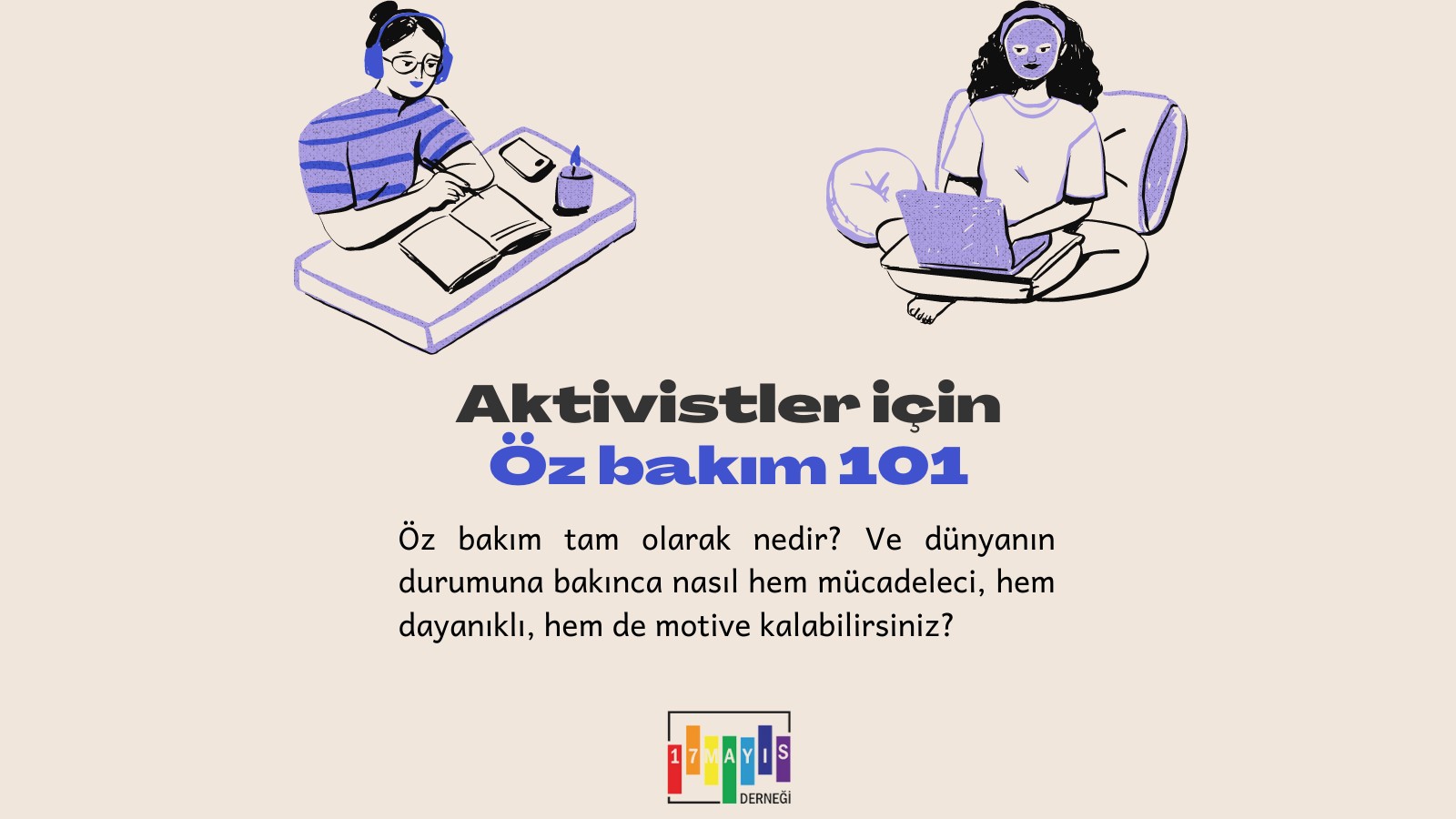 Aktivistler İçin Özbakım - 101 - 17 Mayıs
