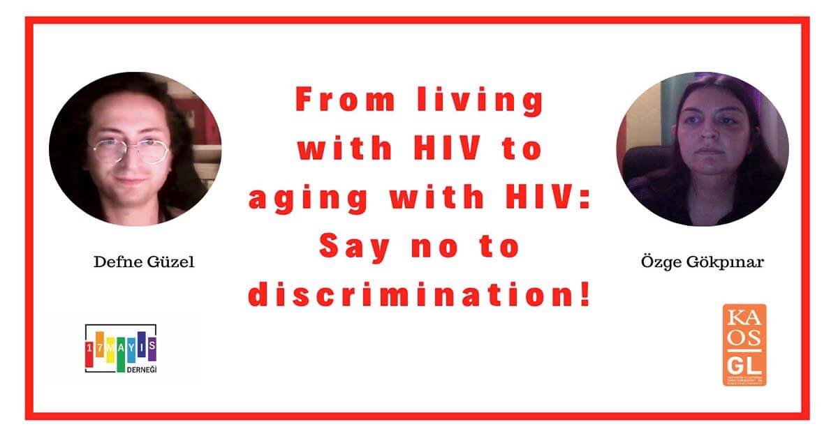 From living with HIV to aging with HIV: Say no to discrimination! - May 17 Association