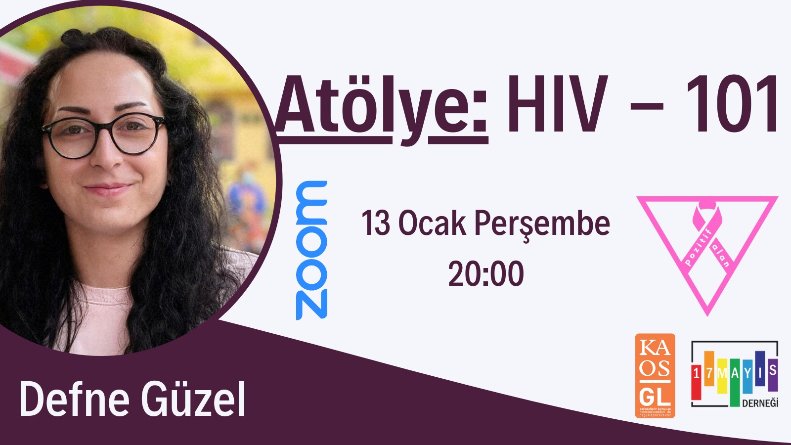 HIV - 101 Atölyesi’ne Kayıtlar Başladı! - 17 Mayıs