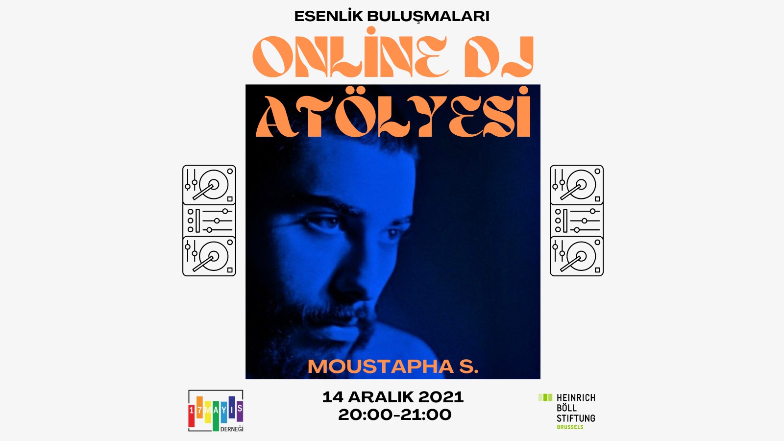 Esenlik Buluşmaları hız kesmeden devam ediyor: Online DJ Atölyesi  - 17 Mayıs