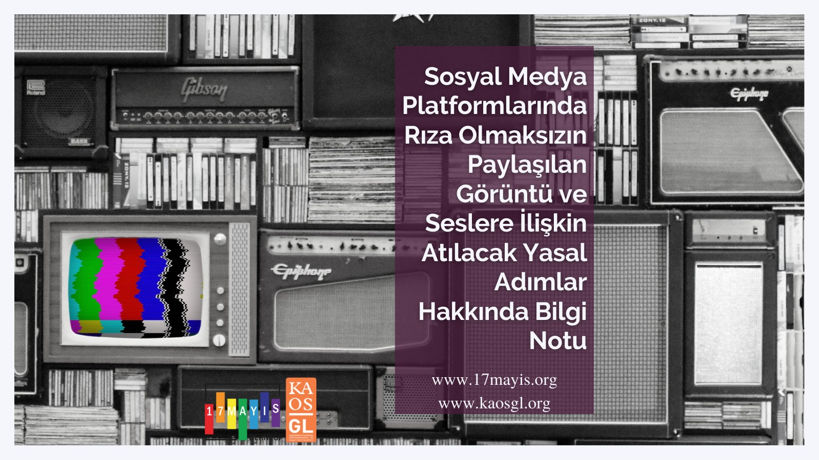 Sosyal Medyada Rıza Olmaksızın Paylaşılan Görüntü ve Seslere İlişkin Bilgi Notu - 17 Mayıs