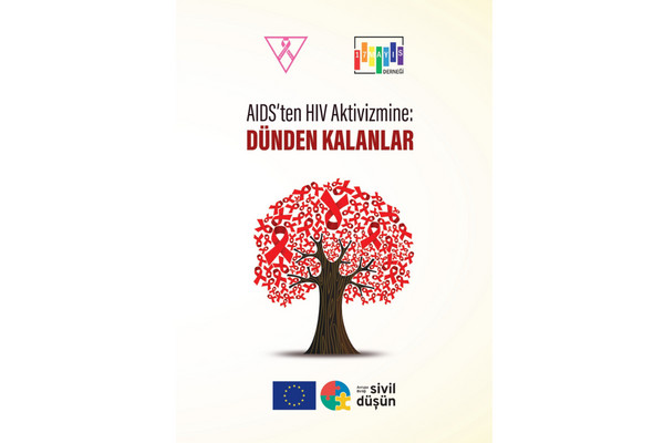 AIDS'ten HIV Aktivizmine: DÜNDEN KALANLAR - 17 Mayıs