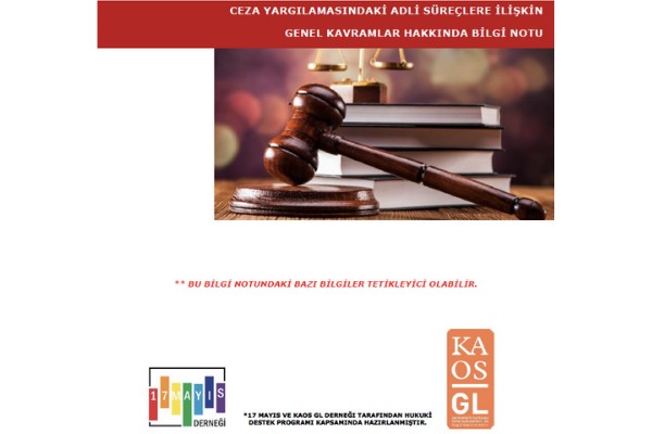 Ceza Yargılamasındaki Adli Süreçlere İlişkin Genel Kavramlar Hakkında Bilgi Notu - 17 Mayıs