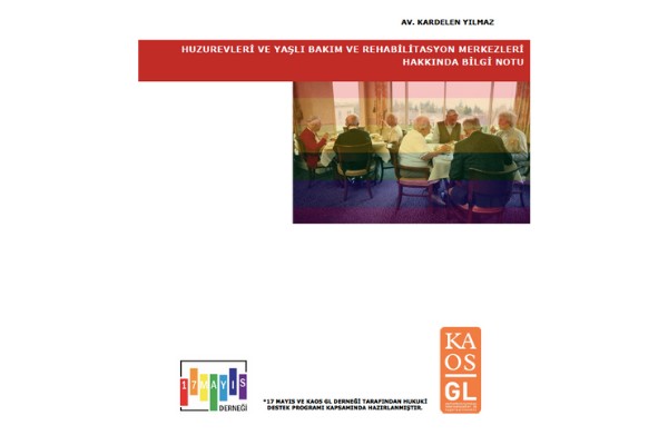 Huzurevleri ve Yaşlı Bakım ve Rehabilitasyon Merkezleri Hakkında Bilgi Notu - 17 Mayıs